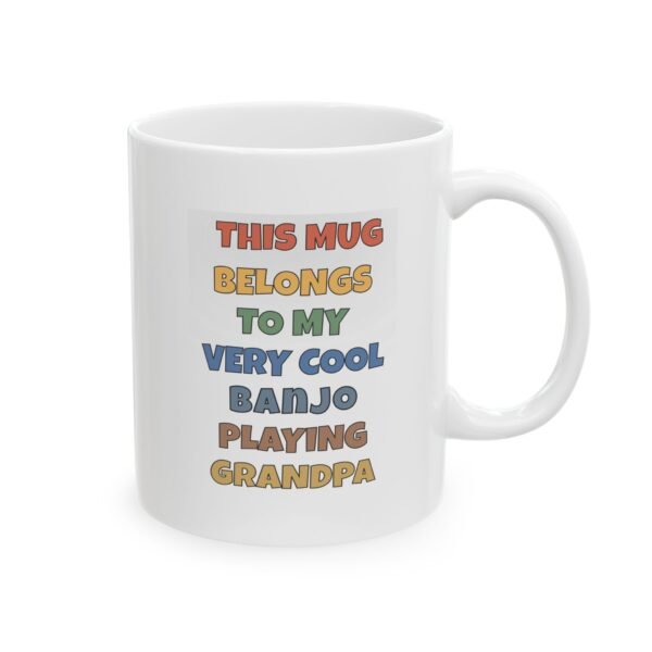 This Mug Belongs To My Very Cool Banjo Playing Grandpa – Color - Banjo Gift for Grandpa | Funny Banjo Mug | Musician Coffee Cup | Gift for Music Lover - Image 2