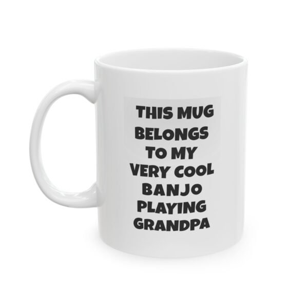 This Mug Belongs To My Very Cool Banjo Playing Grandpa – Black Text -  Banjo Gift for Grandpa | Funny Banjo Mug | Musician Coffee Cup | Gift for Music Lover