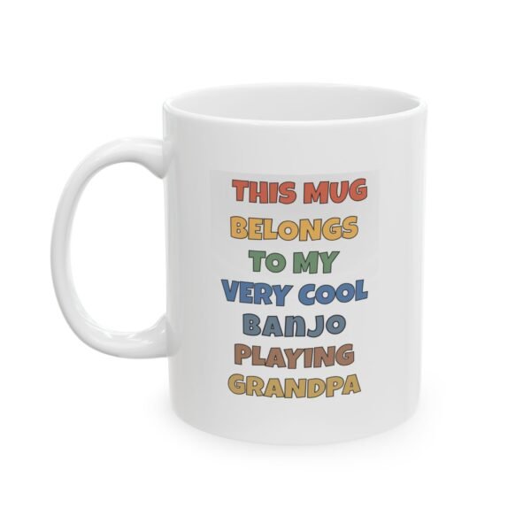 This Mug Belongs To My Very Cool Banjo Playing Grandpa – Color - Banjo Gift for Grandpa | Funny Banjo Mug | Musician Coffee Cup | Gift for Music Lover