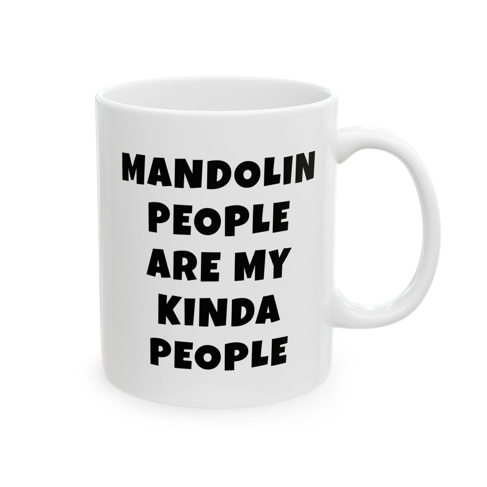 MANDOLIN PEOPLE ARE MY KINDA PEOPLE mug — minimalist black text coffee cup gift for musicians
