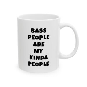 BASS PEOPLE ARE MY KINDA PEOPLE mug — minimalist black text coffee cup gift for musicians