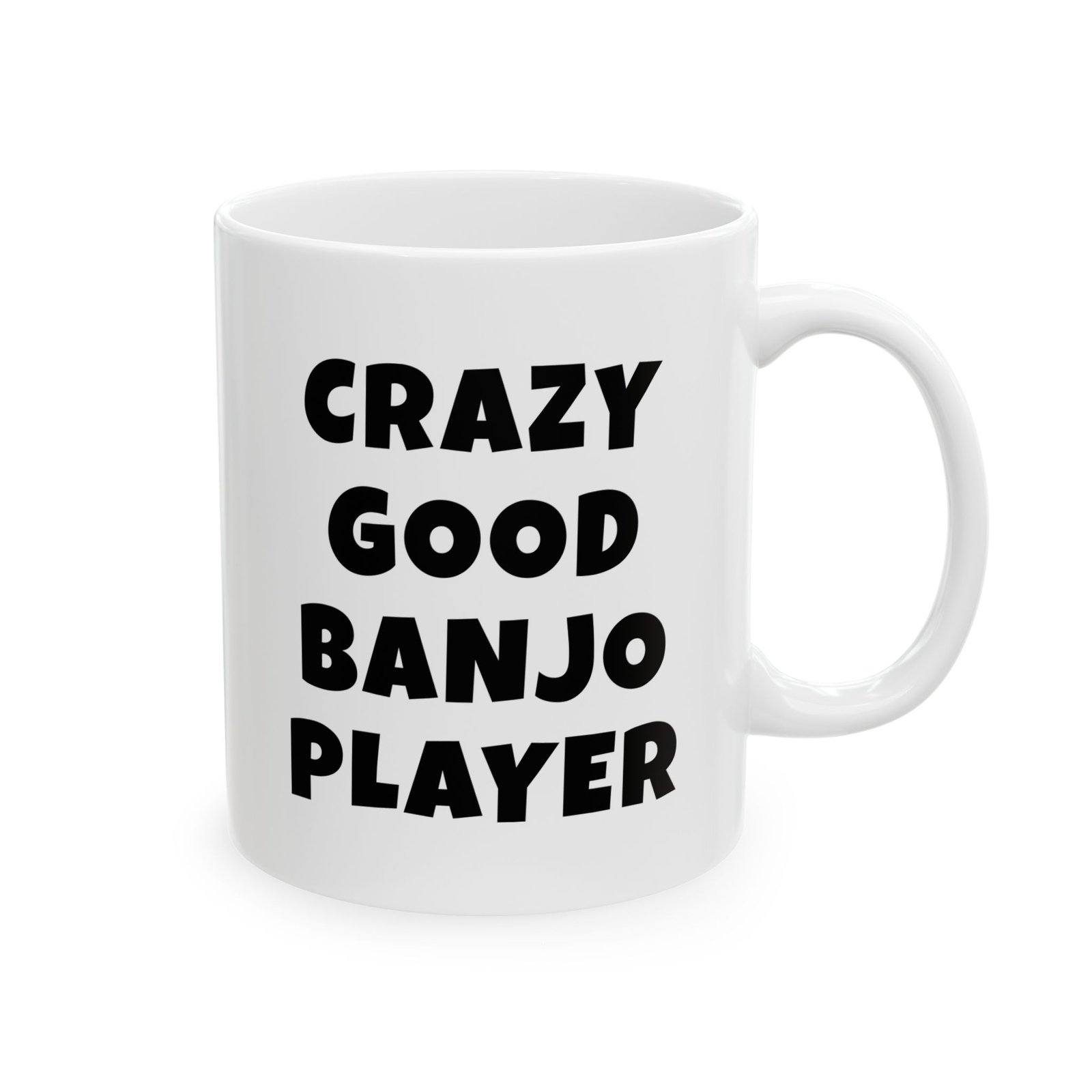 CRAZY GOOD BANJO PLAYER Mug | Funny Banjo Gift | Coffee Cup for Music Lovers – Black Text