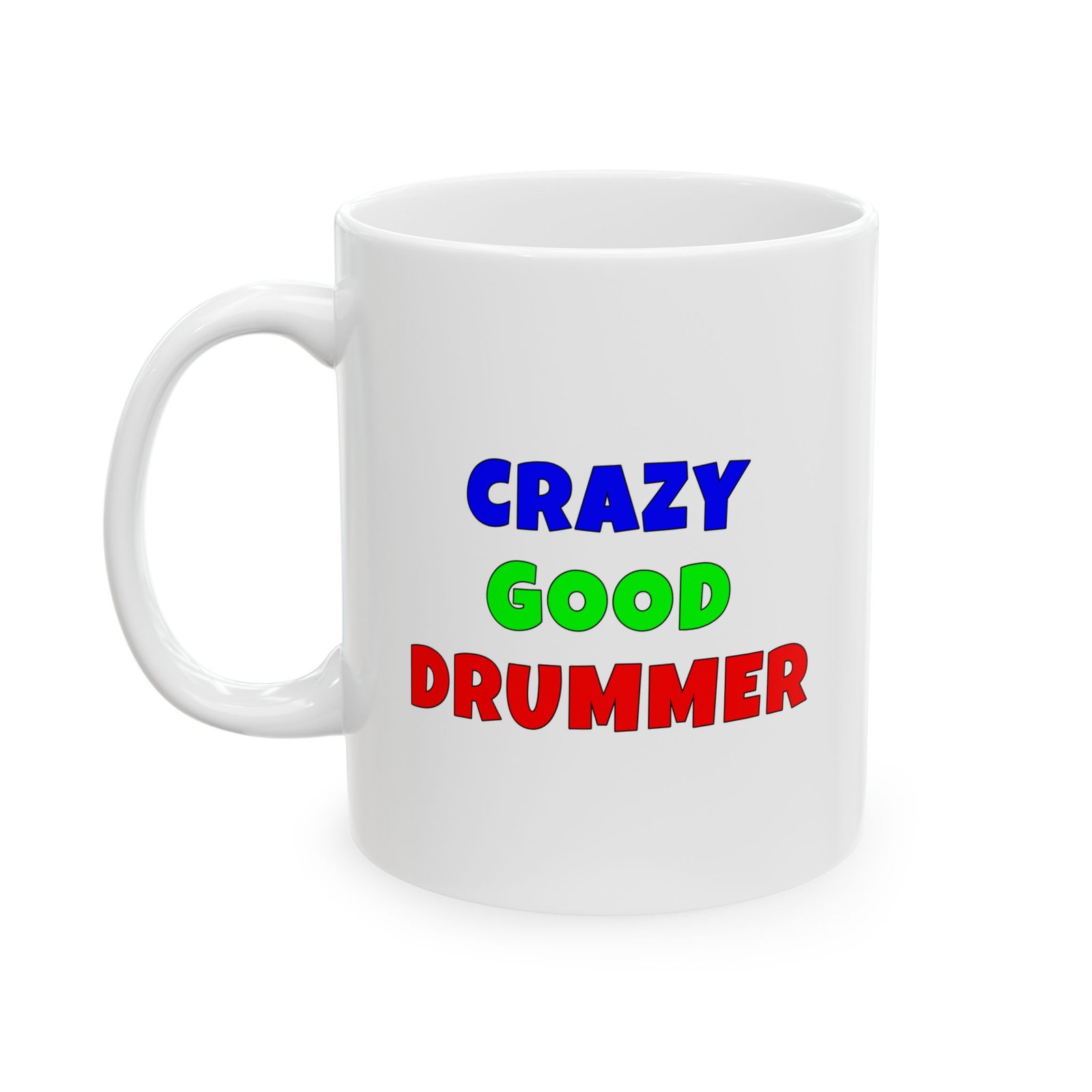 CRAZY GOOD DRUMMER mug — colorful lettering coffee cup gift for musicians