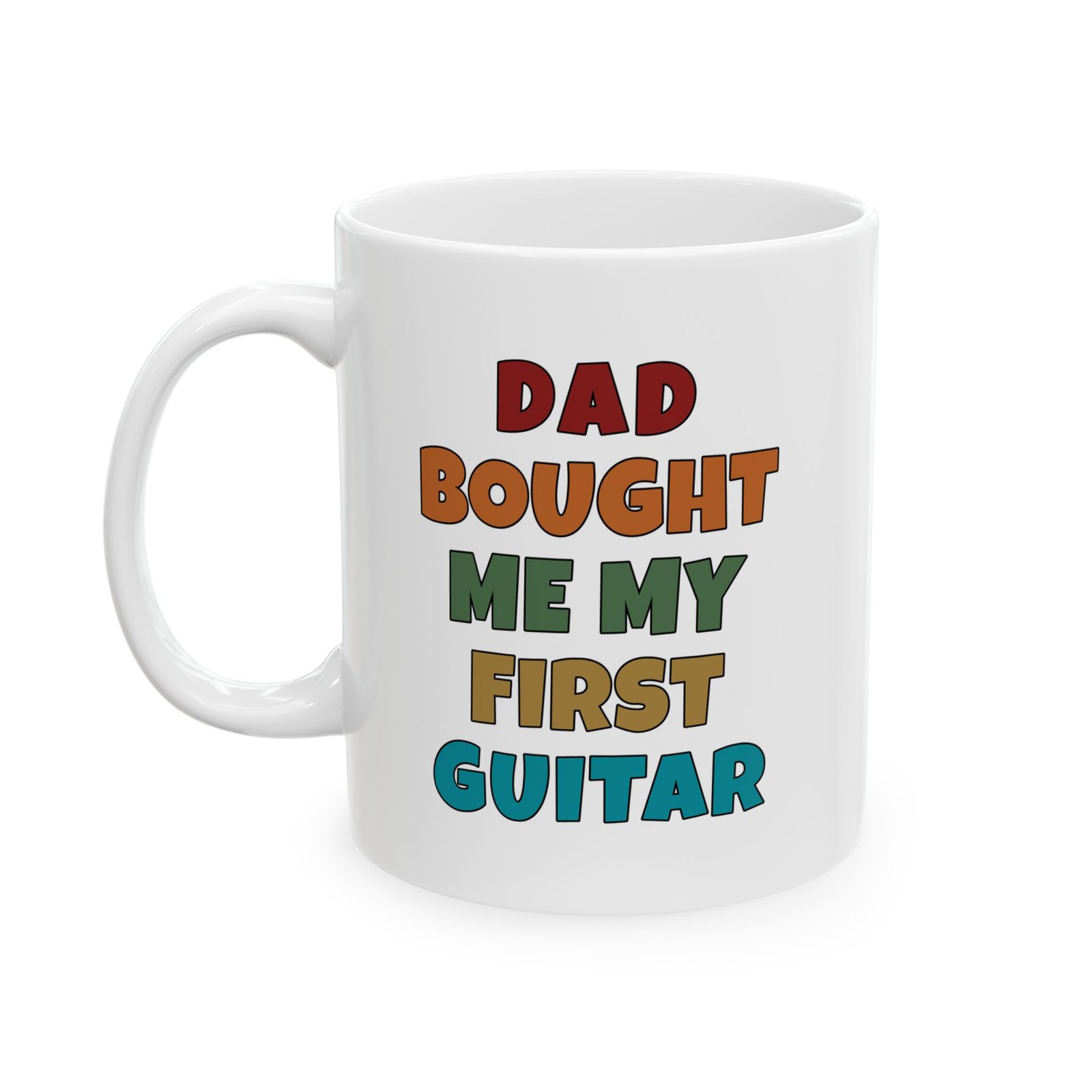 Dad Bought Me My First Guitar Mug | Funny Guitar Gift | Coffee Cup for Music Lovers – Color Text - Image 3