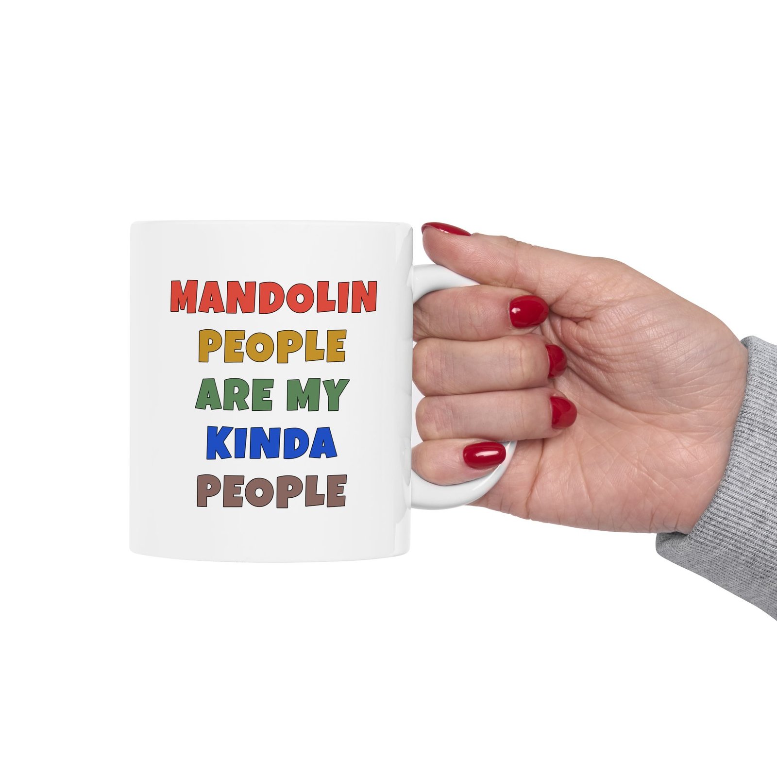 MANDOLIN PEOPLE ARE MY KINDA PEOPLE mug — colorful lettering coffee cup gift for musicians