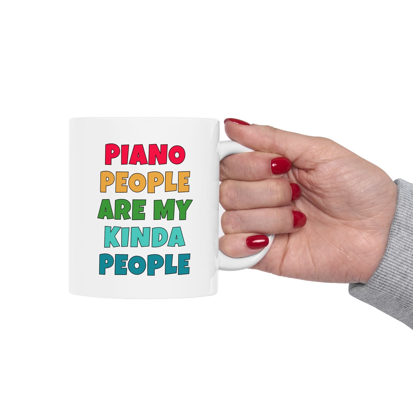 PIANO PEOPLE ARE MY KINDA PEOPLE mug — colorful lettering coffee cup gift for musicians