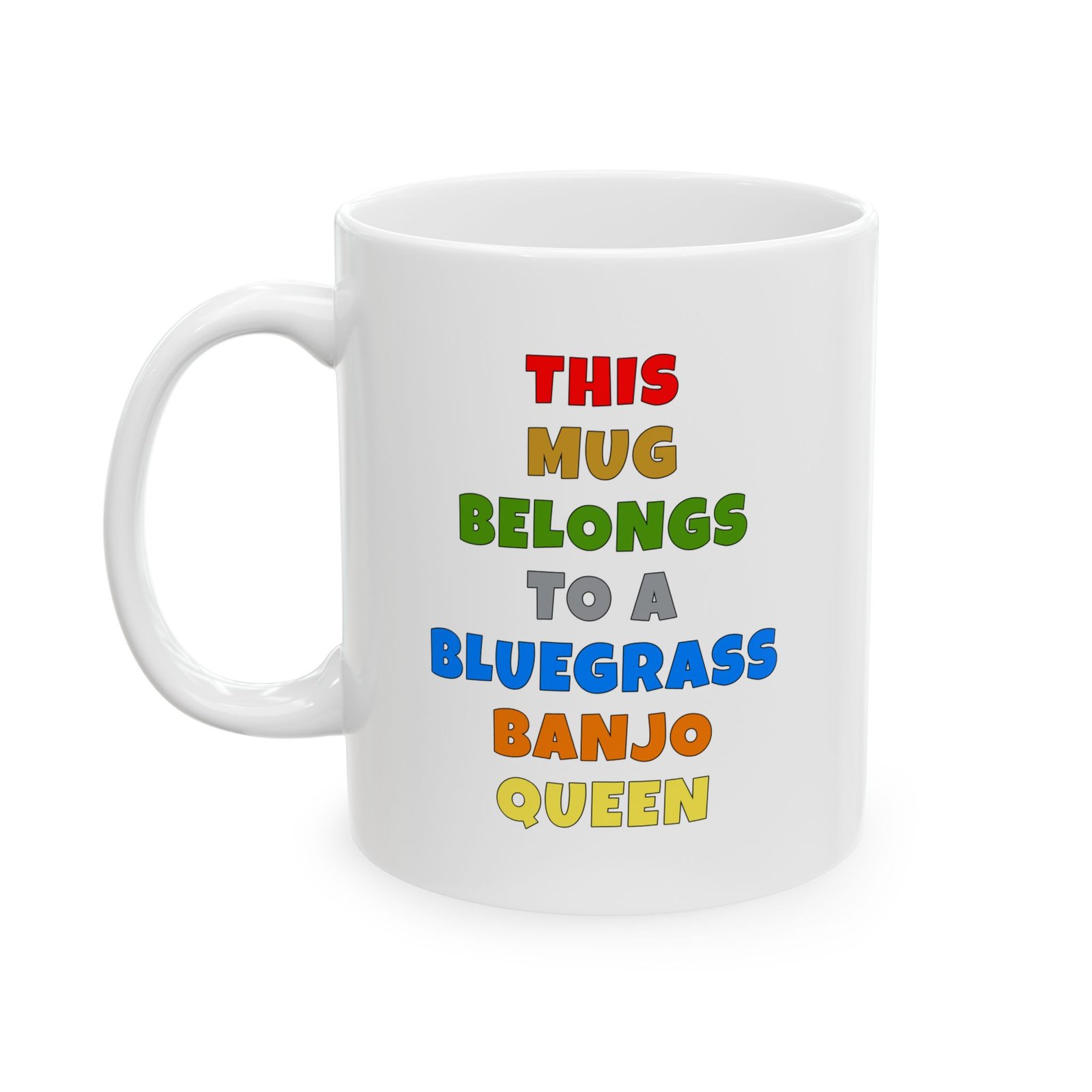 THIS MUG BELONGS TO A BLUEGRASS BANJO QUEEN mug — colorful lettering coffee cup gift for musicians