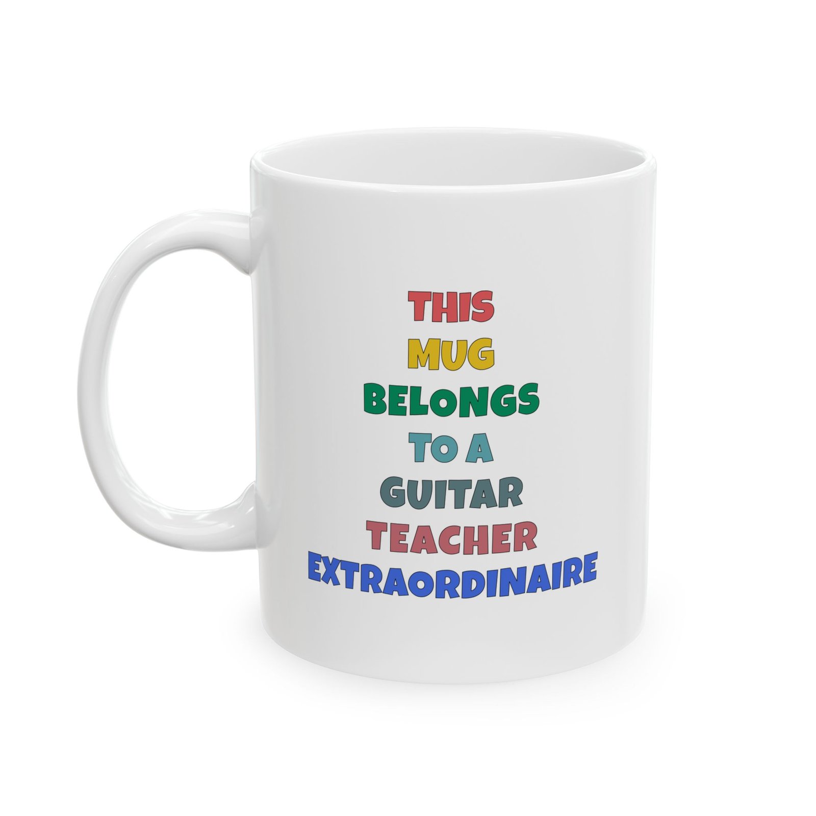 THIS MUG BELONGS TO A GUITAR TEACHER EXTRAORDINAIRE Mug | Funny Guitar Gift | Coffee Cup for Music Lovers – Color Text - Image 2