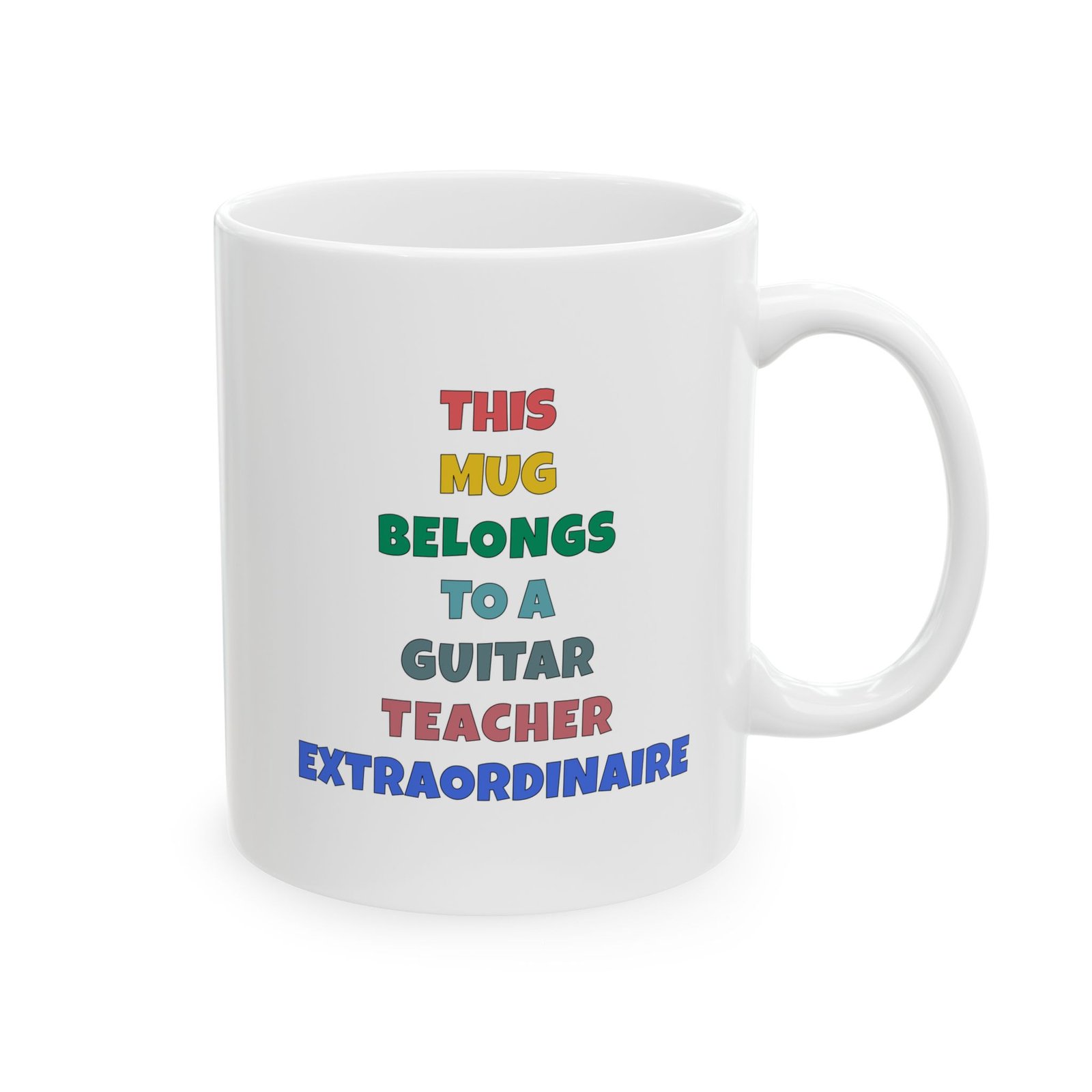 THIS MUG BELONGS TO A GUITAR TEACHER EXTRAORDINAIRE Mug | Funny Guitar Gift | Coffee Cup for Music Lovers – Color Text