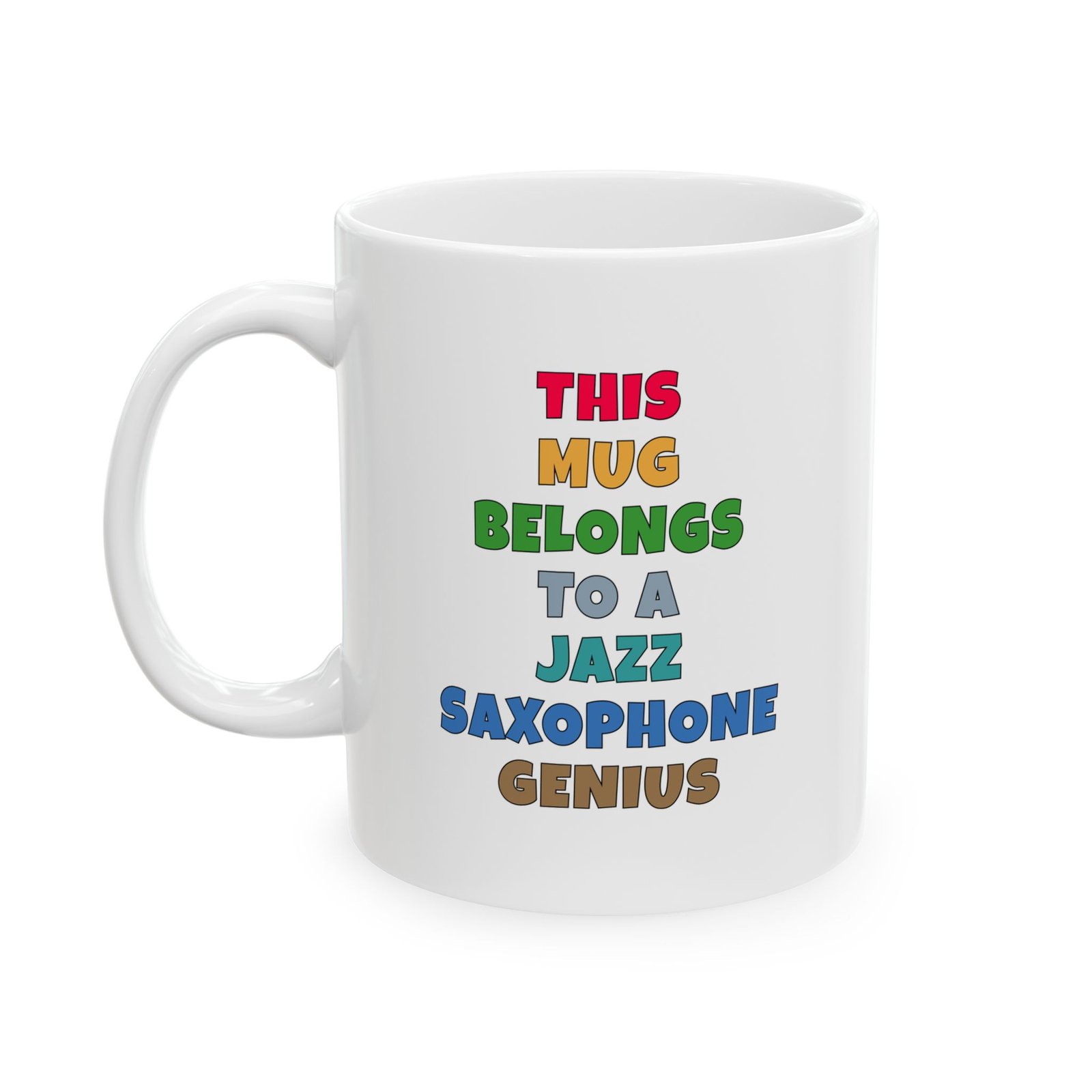 THIS MUG BELONGS TO A JAZZ SAXOPHONE GENIUS mug — colorful lettering coffee cup gift for musicians