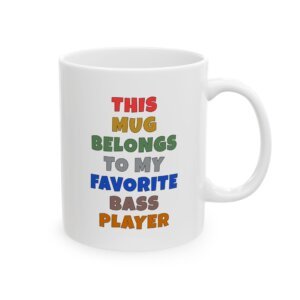 THIS MUG BELONGS TO MY FAVORITE BASS PLAYER mug — colorful lettering coffee cup gift for musicians