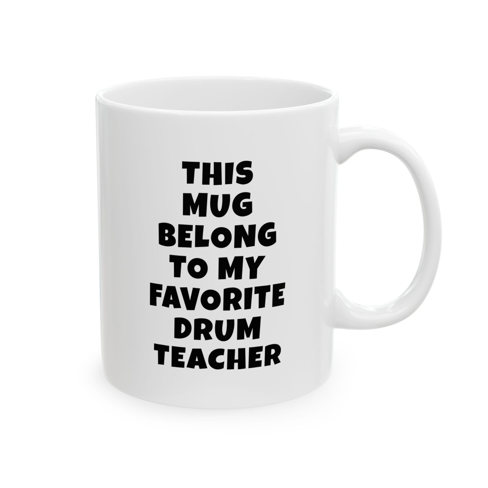 THIS MUG BELONGS TO MY FAVORITE DRUM TEACHER mug — minimalist black text coffee cup gift for musicians