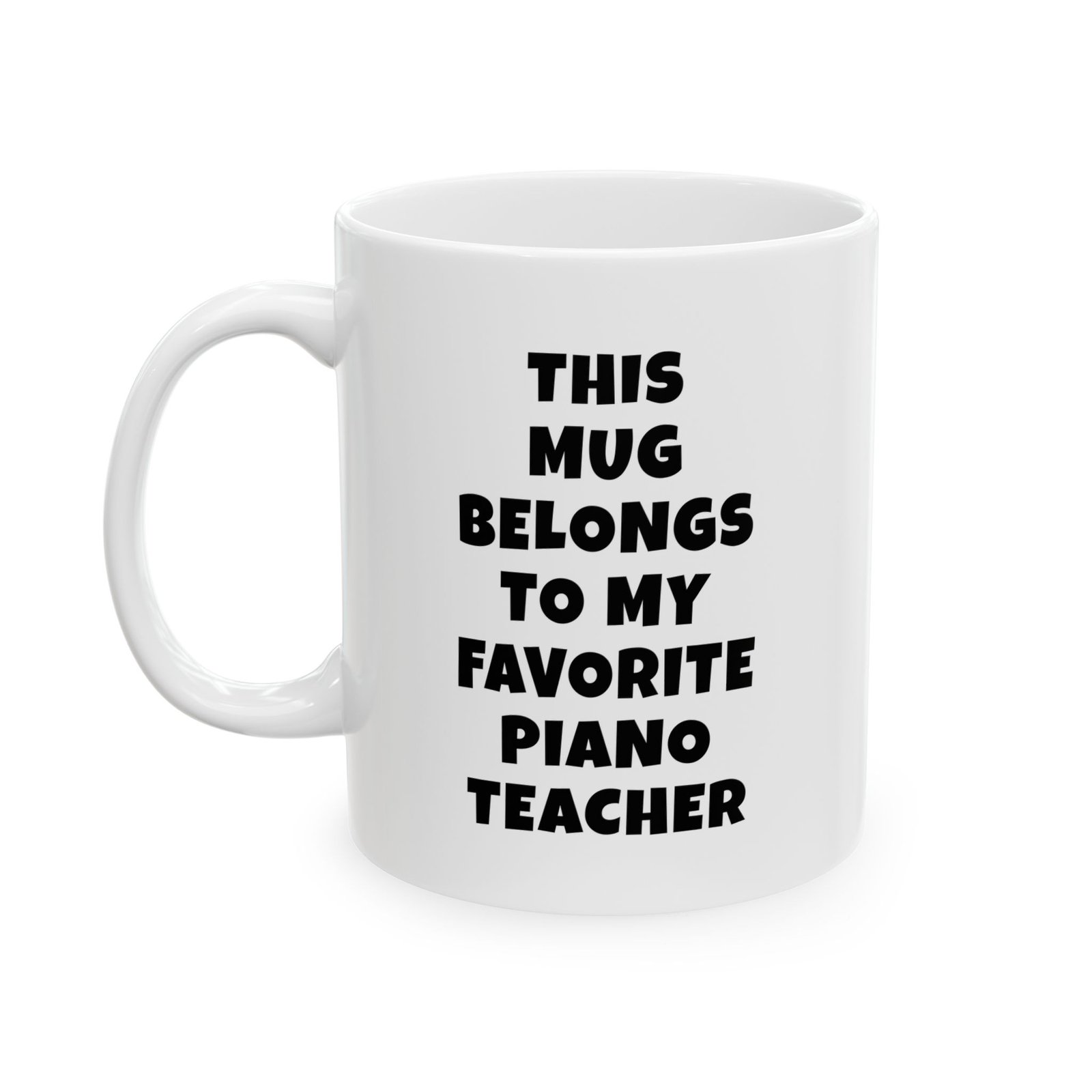 TITLE (BLACK TEXT): THIS MUG BELONGS TO MY FAVORITE PIANO TEACHER Mug | Funny Piano Teacher Gift | Coffee Cup for Music Lovers – Black Text - Image 3