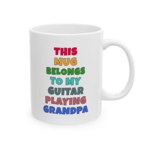THIS MUG BELONGS TO MY GUITAR PLAYING GRANDPA mug — colorful lettering coffee cup gift for musicians