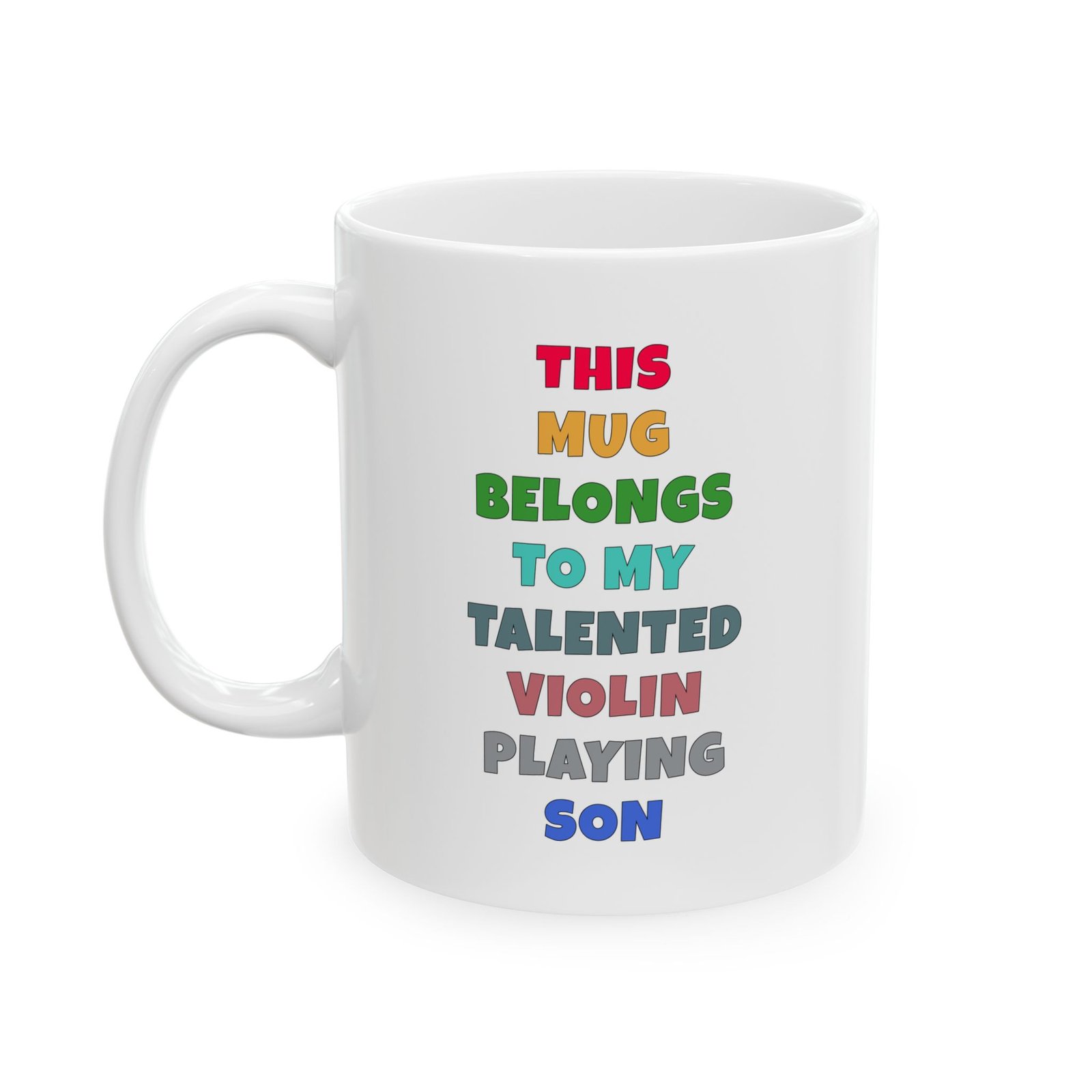 THIS MUG BELONGS TO MY TALENTED VIOLIN PLAYING SON mug — colorful lettering coffee cup gift for musicians