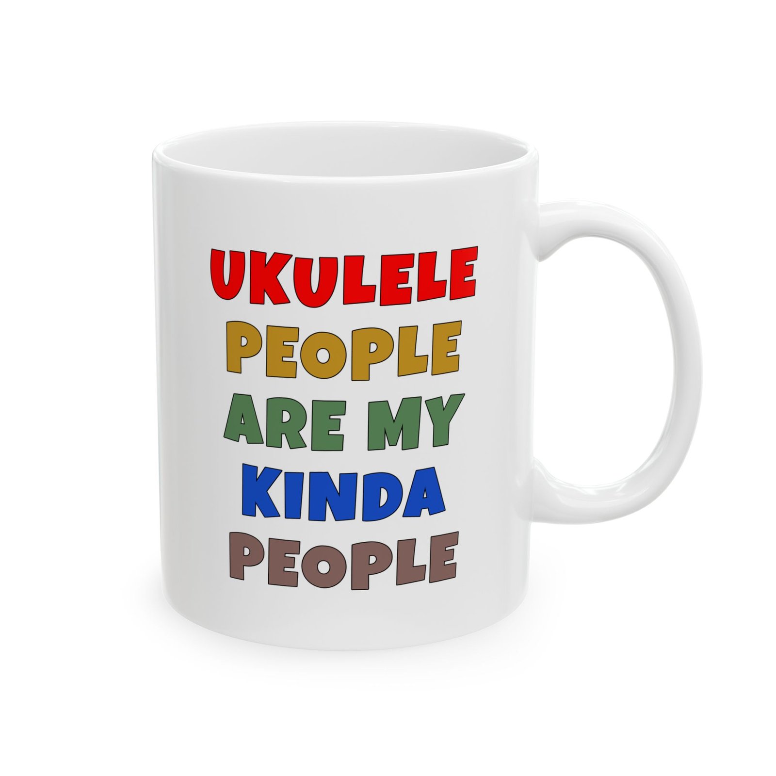 UKULELE PEOPLE ARE MY KINDA PEOPLE mug — colorful lettering coffee cup gift for musicians