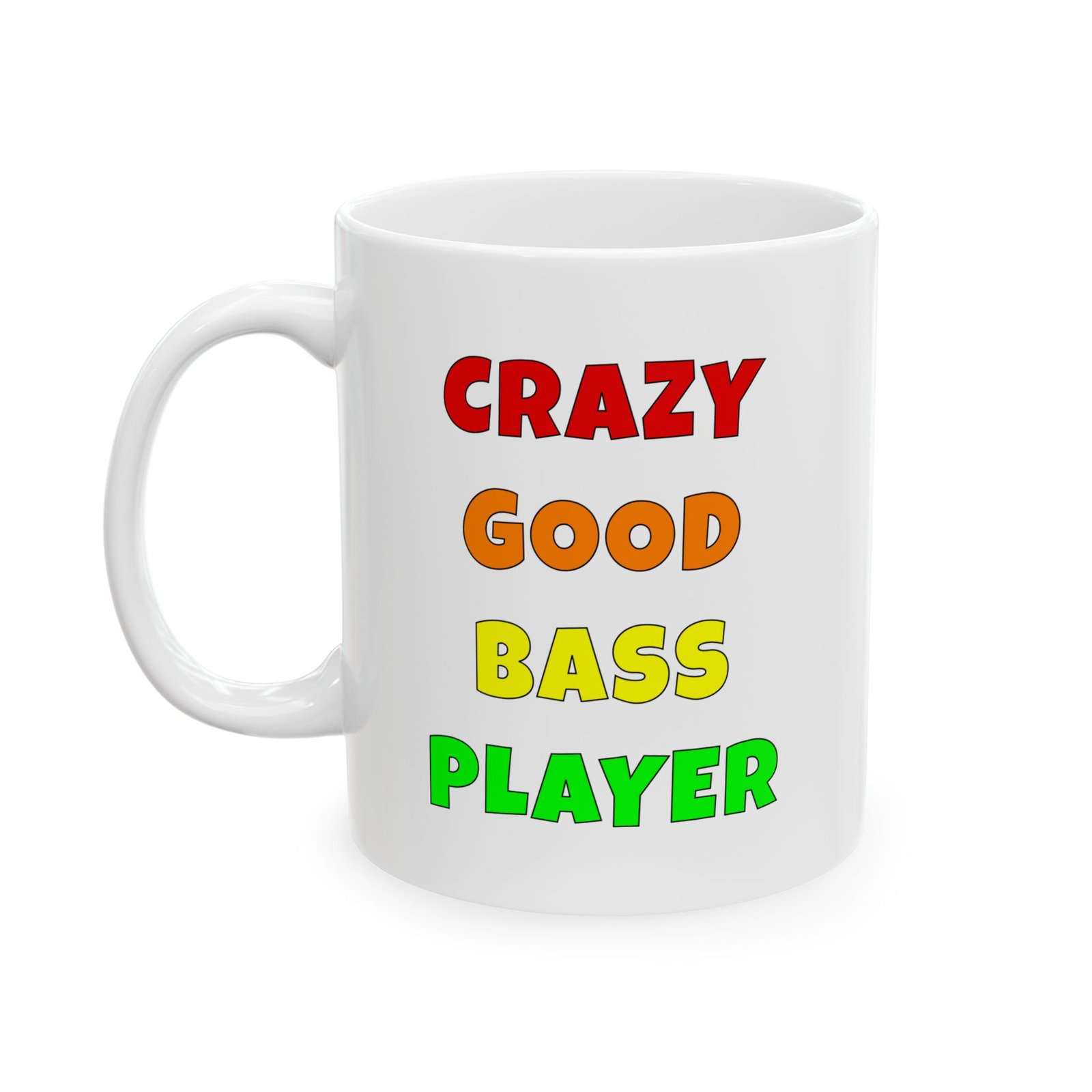 Crazy good bass player mug | funny bass gift | coffee cup for music lovers - color text
