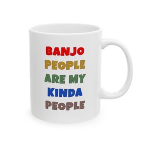 Color text mug reading 'Banjo people are my kinda people' - funny banjo gift