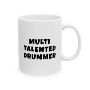 Black text mug reading 'Multi talented drums player' - gift for drums players