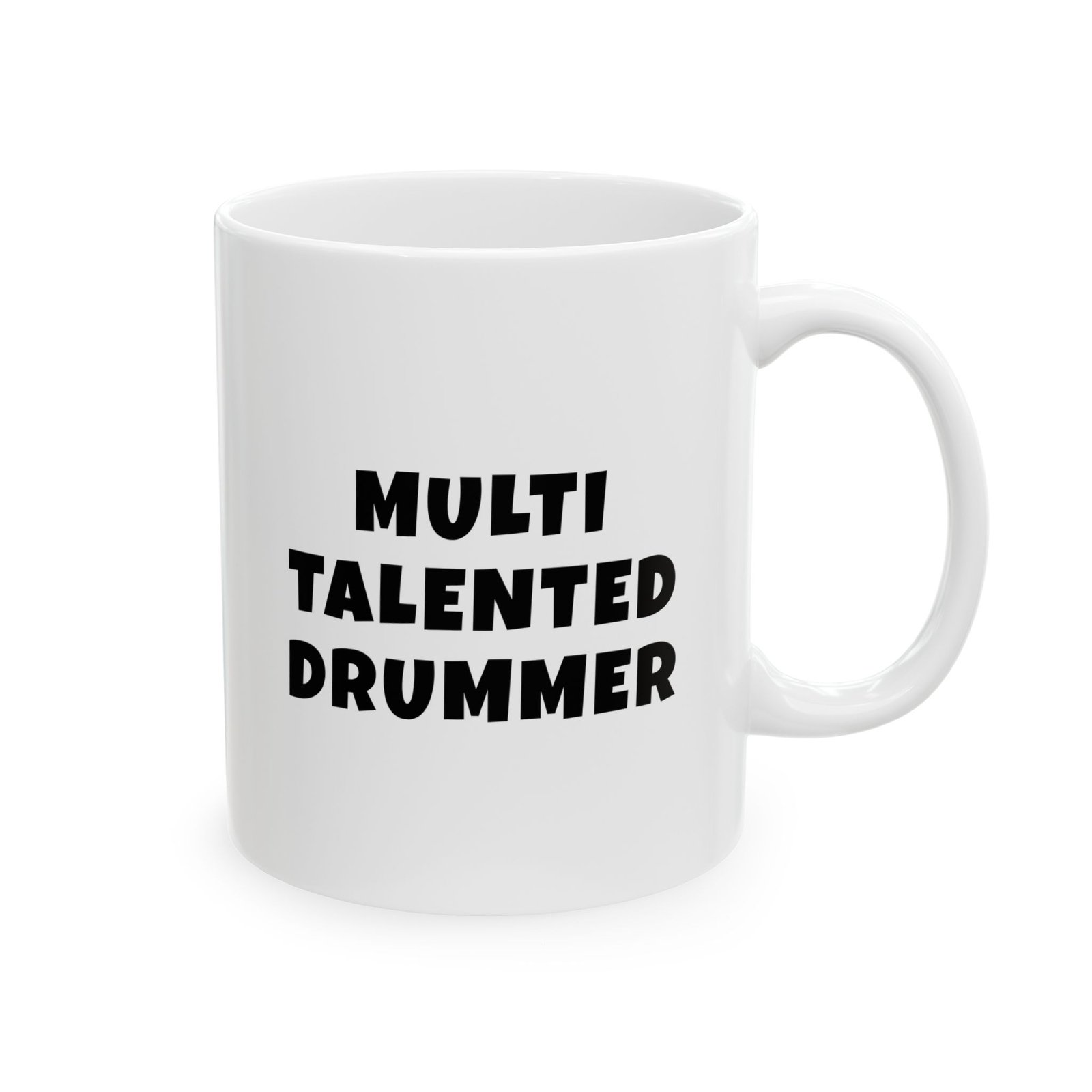 Black text mug reading 'Multi talented drums player' - gift for drums players