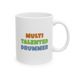 Color text mug reading 'Multi talented drummer' - funny drums gift