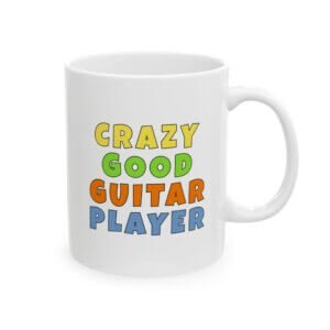 "Color text mug reading 'Crazy good guitar player' - funny guitar gift