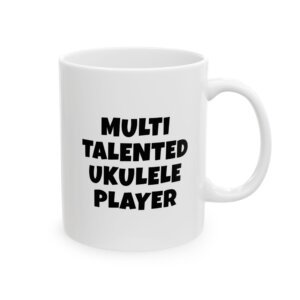 Black text mug reading 'multi-talented ukulele player' – gift for ukulele players